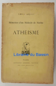 Mémoires d'un Médecin de Marine Athéisme Emile Arizzi 1903 - Picture 1 of 5