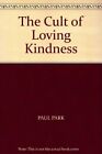 The Cult of Loving Kindness,Paul Park