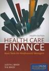 Health Care Finance: Basic Tools for Nonfinancial Managers (Health Care F - GOOD