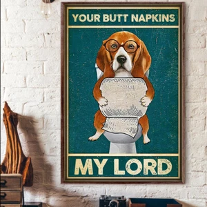 Beagle Dog Your Butt Napkins My Lord Toilet Paper Bathroom Dogs Puppy Poster - Picture 1 of 3