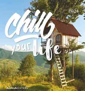 Kalender 2024 -Chill your life! 2024- 16 x 17cm