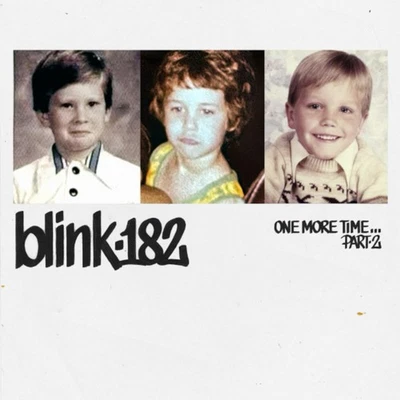 Blink-182 One More Time... Part 2 (Deluxe Edition) (Vinyl) - Image 1 of 2