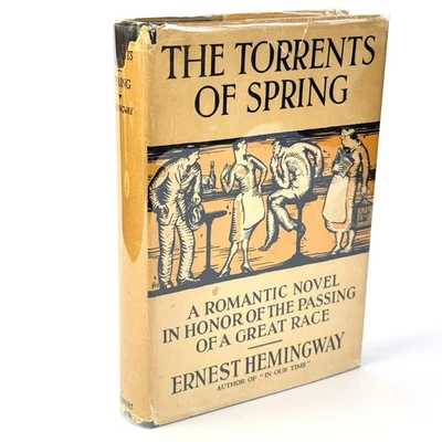 The Torrents of Spring ERNEST HEMINGWAY 1928 - w/ Original Dust Jacket! VINTAGE - Image 1 of 4