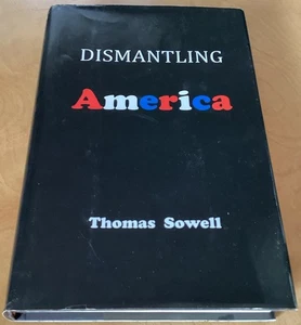 Dismantling America: and other controversial essays by Thomas Sowell (hardcover) - Bild 1 von 6