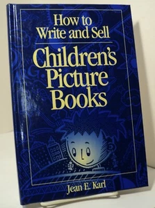 How to Write and Sell Children's Books by Jean E Karl - 1994 - Picture 1 of 2