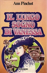 Ann PINCHOT Il lungo sogno di Vanessa I Jet Sonzogno 1 Edizione 1990 - Foto 1 di 1