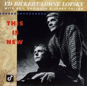ED BICKERT LORNE LOFSKY - This Is New - CD - **Excellent Condition** - Image 1 of 1