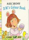D.W.'s Colour Book (Red Fox chunky flap book)-Marc Brown
