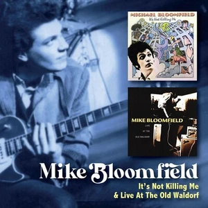 Mike Bloomfield It's Not Killing Me/Live At The Old Waldorf 2-CD NEW SEALED 2024 - Picture 1 of 4