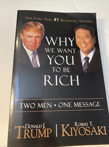 Why We Want You to Be Rich-Two Men One Message by Donald Trump & Robert Kiyosaki - Bild 1 von 6