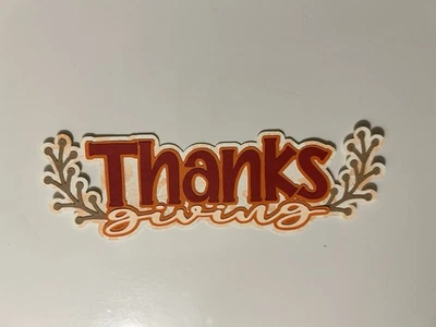 Thanksgiving Scrapbook Title Handmade Paper Pieced Die Cut - Image 1 of 2