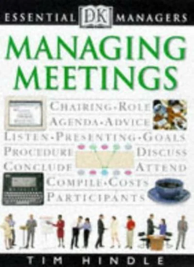 Managing Meetings (Essential Managers) (French Edition) By Robert Heller, Tim H - Image 1 of 1