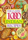The Classic 1000 Indian Recipes By Chopra, Veena 0572018630 Free Shipping
