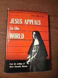 JESUS APPEALS TO THE WORLD - The Writings of Sister Consolata Betrone (1971) HC - Picture 1 of 8