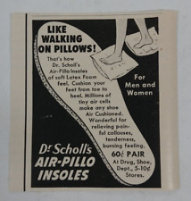 1952 Dr. Scholls Air-Pillo Insoles Print Ad Vintage Life Magazine Advertising