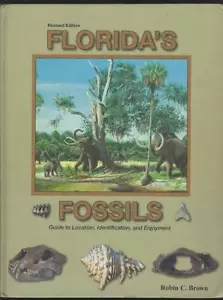 Florida's Fossils Guide Location Identification Enjoyment Robin Brown 1988 Illus - Picture 1 of 1