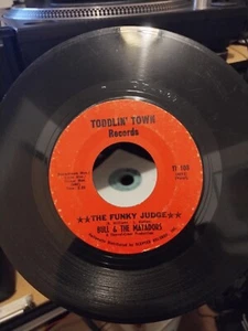 BULL AND THE MATADORS - THE FUNKY JUDGE 45rRMP/ Toddlin Town /TT-108/ 1968 - Picture 1 of 2