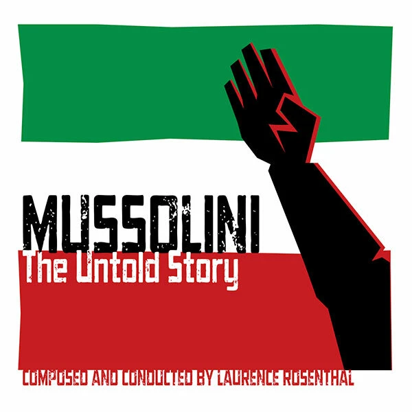 Mussolini The Untold Story - 2 x CD Limited Edition - OOP - Laurence Rosenthal - Image 1 of 1