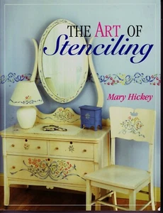 THE ART OF STENCILING - Mary Hickey (paperback, 2000) - Picture 1 of 2