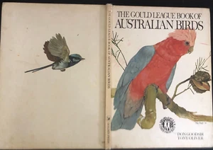 Vintage THE GOULD LEAGUE OF AUSTRALIAN BIRDS Don Goodsir ILLUSTRATED TONY OLIVER - Picture 1 of 5