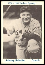Johnny Schulte 1975 TCMA 1936-1939 Yankee Dynasty New York Yankees