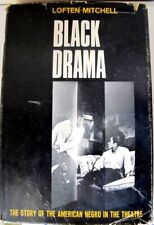 LOFTEN MITCHELL Black Drama The Negro In Theatre 1st Ed 1967