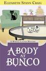 A Body At Bunco (A Myrtle Clover Cozy Mystery) (Volume 8) - Paperback - Good