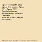 Agenda Scuola 2019 - 2020: Agenda Dello Studente Agosto 2019 - Agosto 2020 | Age