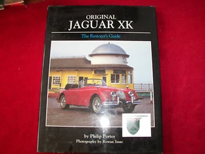 Original Jaguar XK : The Restorer's Guide by Philip Porter (2003, Trade... - Picture 1 of 4