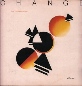 Change (80's Pop Group) Glow of Love LP vinyl UK Wea 1980 K99107 - Picture 1 of 3