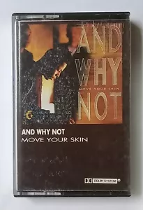 Move Your Skin by And Why Not Rare 1989 Island Records Malaysia Cassette Tape - Picture 1 of 4