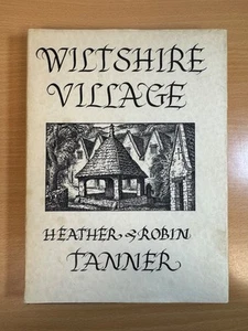 Wiltshire Village by Heather Tanner 1978 Hardcover Robin Garton Ltd - Picture 1 of 5