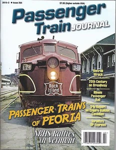 PASSENGER TRAIN JOURNAL, 3rd Qtr 2015, Peoria, Toronto, Illinois, Vermont, NEW - Picture 1 of 5