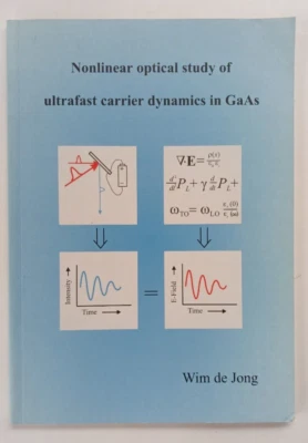 Nonlinear optical study of ultrafast carrier dynamics in GaAs by Wim de Jong - Image 1 of 4