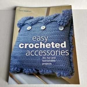Easy Crocheted Accessories (Quarto Book) - Paperback By Carol Meldrum- - Foto 1 di 15