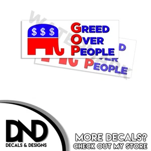 Paquete de 2 pegatinas parachoques Greed Over People brecha salarial demócrata 9"" x 3,5"" D& - Imagen 1 de 2