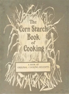 1903 Book of Cooking The Corn Starch Recipe Kingsford Corn Product Small Booklet - Picture 1 of 6