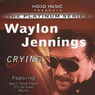 Waylon Jennings - Crying (Mojo) (CD 2004) - Image 1 of 1