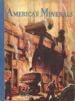 AMERICA'S MINERALS - Katherine Glover - 1941 BASIC SOCIAL EDUCATION SERIES  - Image 1 of 2
