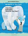 `Bill Martin, Jr.` `Polar Bear, Polar Bear, What Do You He (US IMPORT) HBOOK NEW