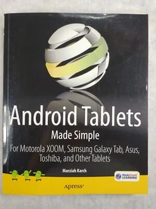 Android Tablets Made Simple: For Motorola XOOM, Samsung Galaxy Tab, Asus, Toshib - Picture 1 of 4