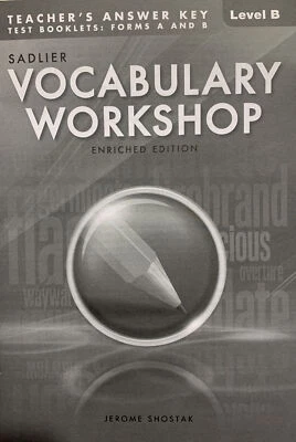 VOCABULARY WORKSHOP ENRICHED EDITION - ANSWER KEY FOR LEVEL B FORMS A & B - Image 1 of 2