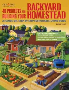 40 Projects for Building Your Backyard Homestead.. PAPERBACK 2013 - Picture 1 of 3