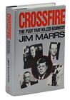 Crossfire The Plot that Killed Kennedy by JIM MARRS ~ First Edition 1989 JFK 1st