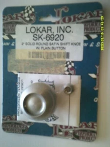 Lokar SK-6920 Auto Trans 2" Solid Round Satin Shifter Knob, Plain Button - Foto 1 di 2