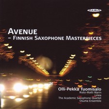 Olli-Pekka Tuomisalo Avenue: Finnish Saxophone Masterpieces (CD) Album