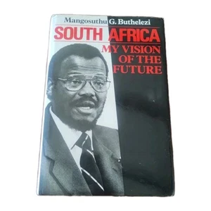 SIGNED 1st Ed South Africa My Vision of Future Mangosuthu Buthelezi Zulu Chief - Picture 1 of 7