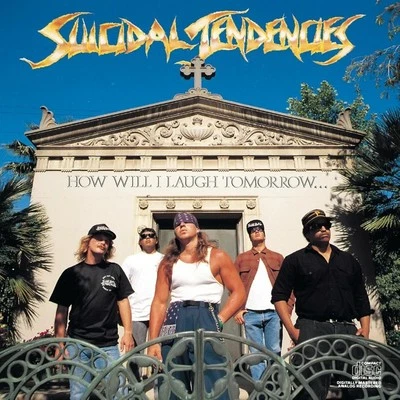 SUICIDAL TENDENCIES HOW WILL I LAUGH TOMORROW GUITAR TAB TABLATURE BOOK SOD - Image 1 of 2