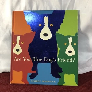 George Rodrigue Blue Dog Signed Book(are You Blue Dogs Friend?) - Bild 1 von 7