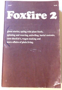 Foxfire 2: Ghost Stories, Spring Wild Plant Foods, Spinning/Weaving, etc. - Imagen 1 de 8